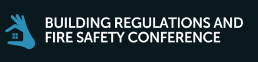 Building Regulations and Fire Safety Conference